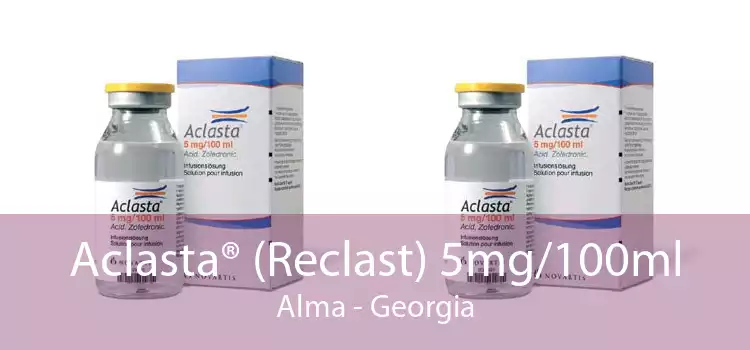 Aclasta® (Reclast) 5mg/100ml Alma - Georgia