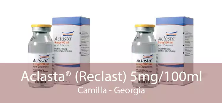 Aclasta® (Reclast) 5mg/100ml Camilla - Georgia