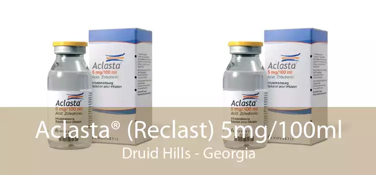 Aclasta® (Reclast) 5mg/100ml Druid Hills - Georgia
