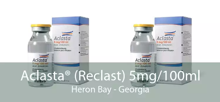 Aclasta® (Reclast) 5mg/100ml Heron Bay - Georgia