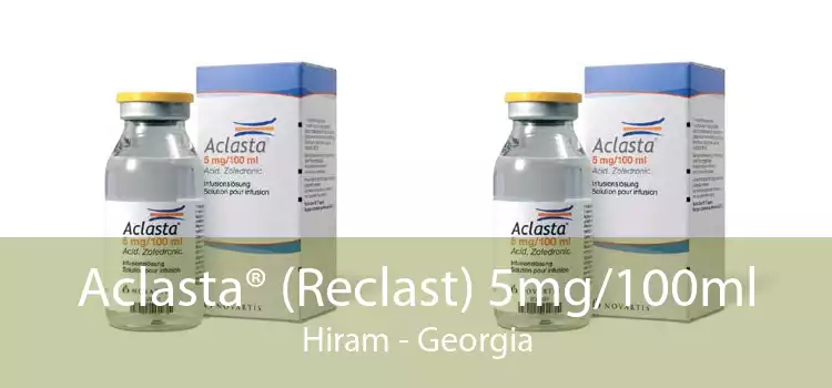 Aclasta® (Reclast) 5mg/100ml Hiram - Georgia