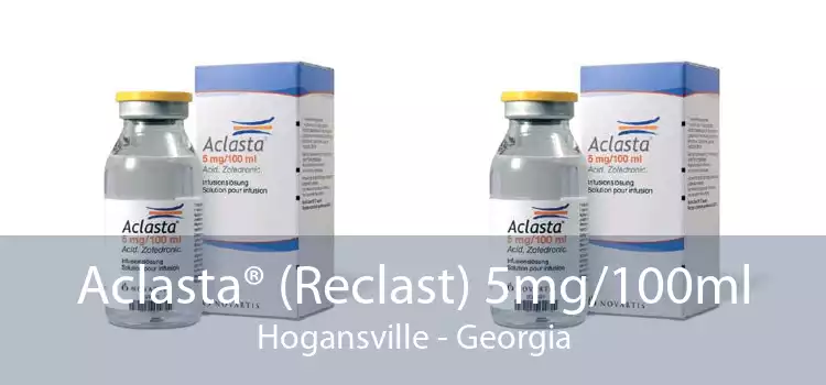 Aclasta® (Reclast) 5mg/100ml Hogansville - Georgia