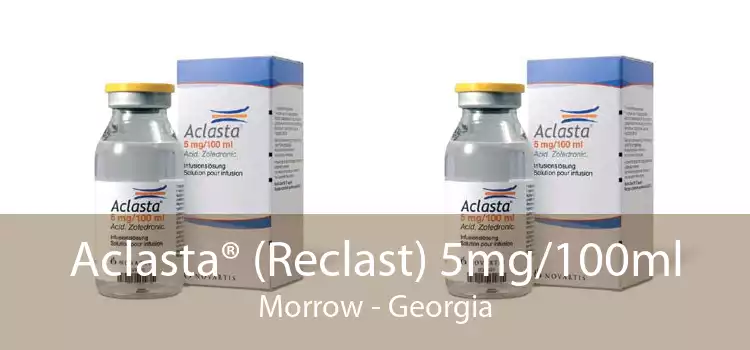 Aclasta® (Reclast) 5mg/100ml Morrow - Georgia