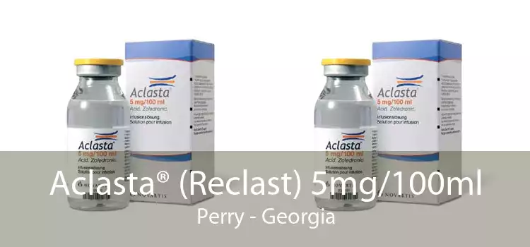 Aclasta® (Reclast) 5mg/100ml Perry - Georgia