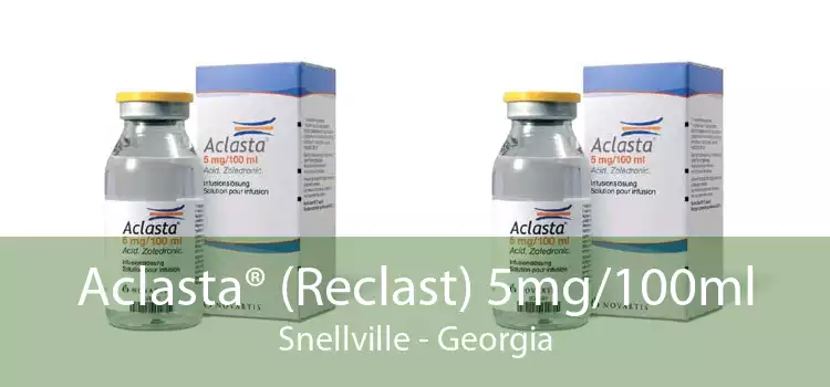 Aclasta® (Reclast) 5mg/100ml Snellville - Georgia