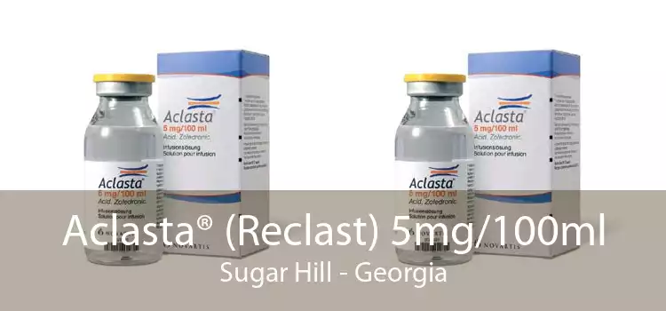 Aclasta® (Reclast) 5mg/100ml Sugar Hill - Georgia