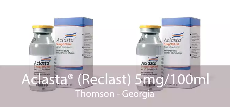 Aclasta® (Reclast) 5mg/100ml Thomson - Georgia