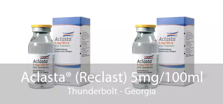 Aclasta® (Reclast) 5mg/100ml Thunderbolt - Georgia