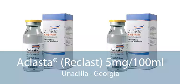 Aclasta® (Reclast) 5mg/100ml Unadilla - Georgia