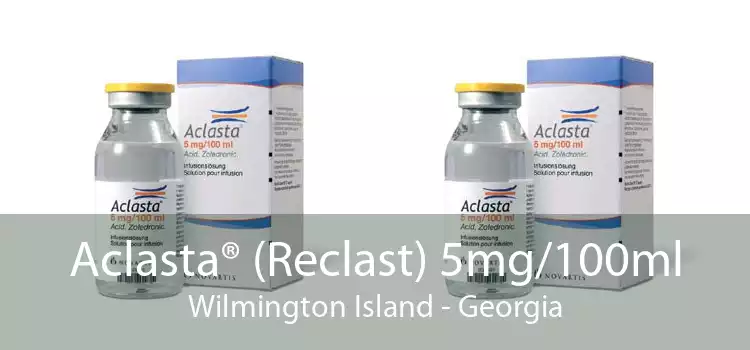 Aclasta® (Reclast) 5mg/100ml Wilmington Island - Georgia