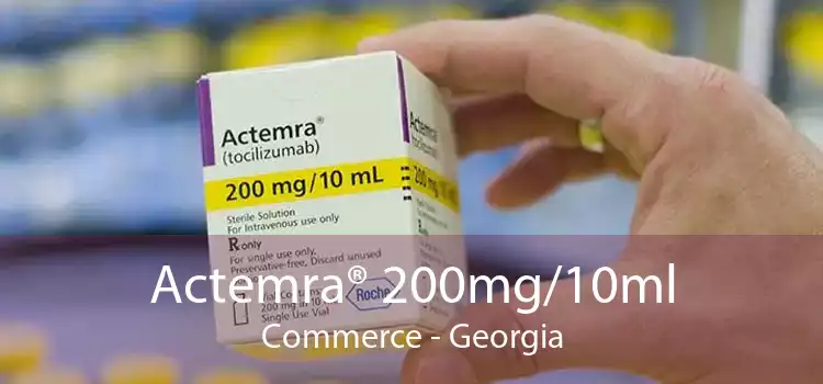 Actemra® 200mg/10ml Commerce - Georgia