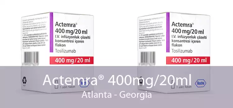 Actemra® 400mg/20ml Atlanta - Georgia