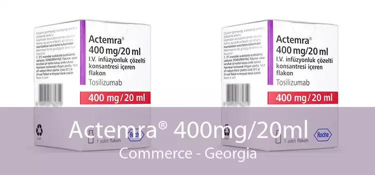 Actemra® 400mg/20ml Commerce - Georgia