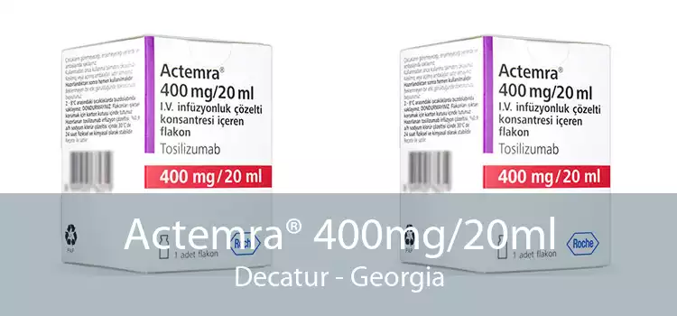 Actemra® 400mg/20ml Decatur - Georgia