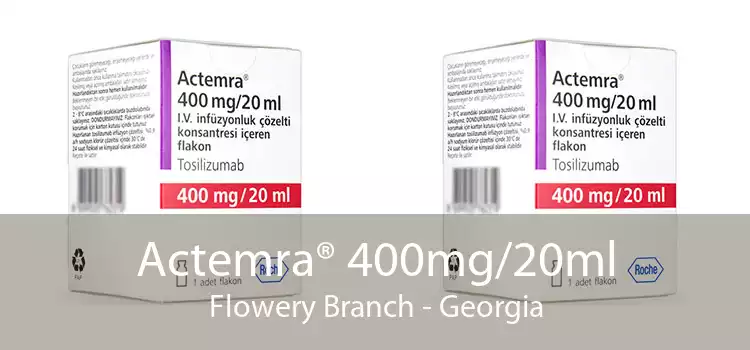 Actemra® 400mg/20ml Flowery Branch - Georgia