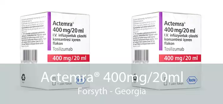 Actemra® 400mg/20ml Forsyth - Georgia