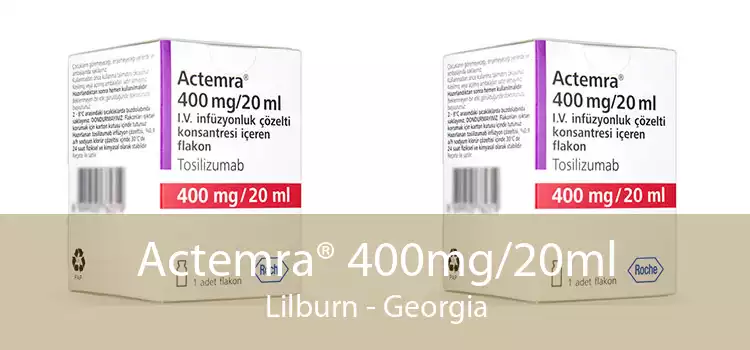Actemra® 400mg/20ml Lilburn - Georgia