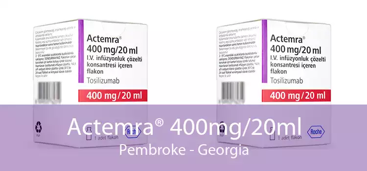 Actemra® 400mg/20ml Pembroke - Georgia