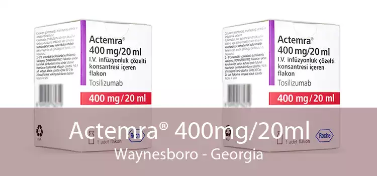 Actemra® 400mg/20ml Waynesboro - Georgia