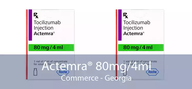 Actemra® 80mg/4ml Commerce - Georgia