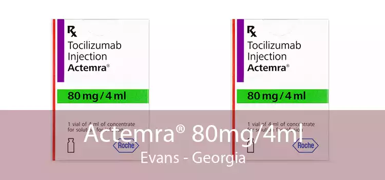 Actemra® 80mg/4ml Evans - Georgia