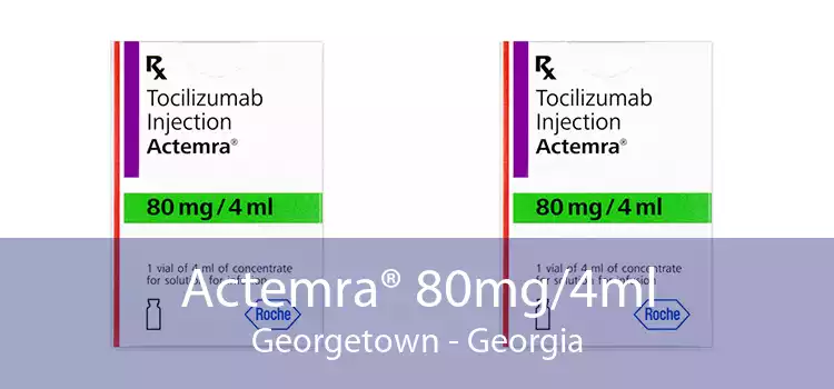 Actemra® 80mg/4ml Georgetown - Georgia