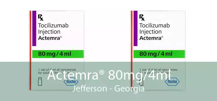 Actemra® 80mg/4ml Jefferson - Georgia