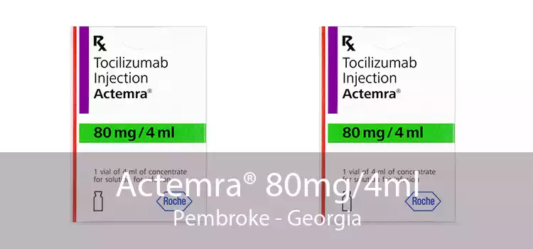 Actemra® 80mg/4ml Pembroke - Georgia