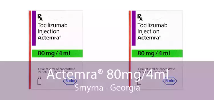 Actemra® 80mg/4ml Smyrna - Georgia
