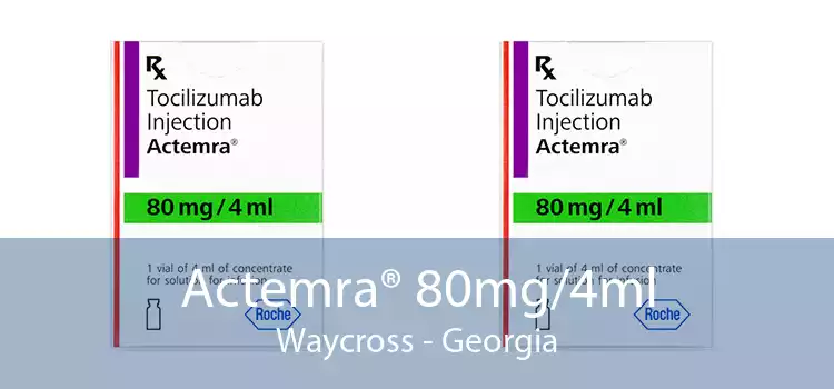 Actemra® 80mg/4ml Waycross - Georgia