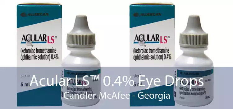 Acular LS™ 0.4% Eye Drops Candler-McAfee - Georgia