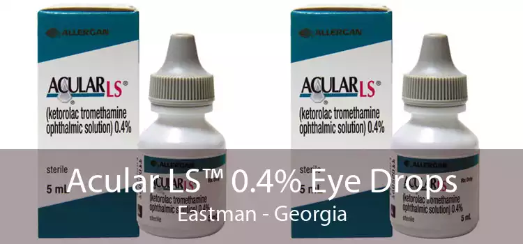Acular LS™ 0.4% Eye Drops Eastman - Georgia