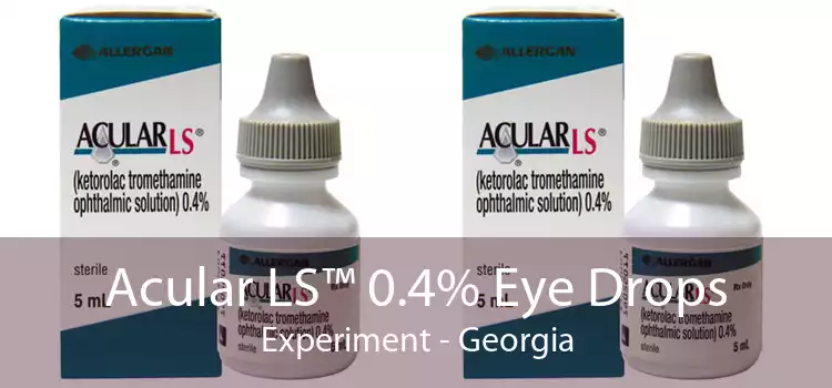 Acular LS™ 0.4% Eye Drops Experiment - Georgia