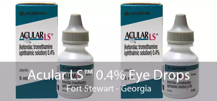 Acular LS™ 0.4% Eye Drops Fort Stewart - Georgia
