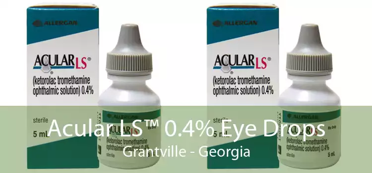 Acular LS™ 0.4% Eye Drops Grantville - Georgia
