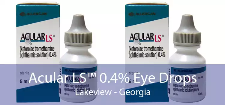 Acular LS™ 0.4% Eye Drops Lakeview - Georgia