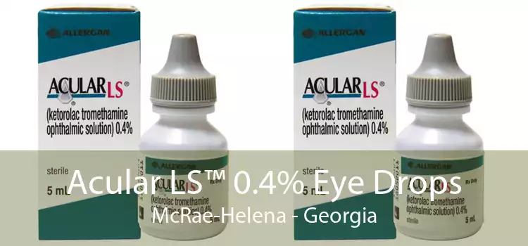 Acular LS™ 0.4% Eye Drops McRae-Helena - Georgia