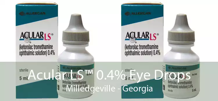 Acular LS™ 0.4% Eye Drops Milledgeville - Georgia