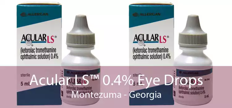 Acular LS™ 0.4% Eye Drops Montezuma - Georgia