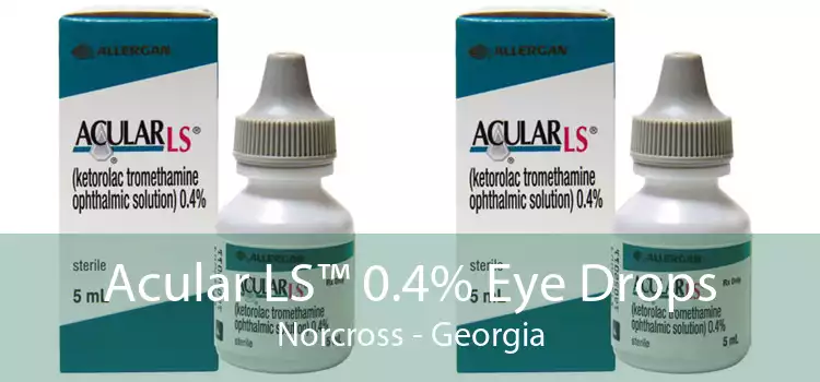 Acular LS™ 0.4% Eye Drops Norcross - Georgia