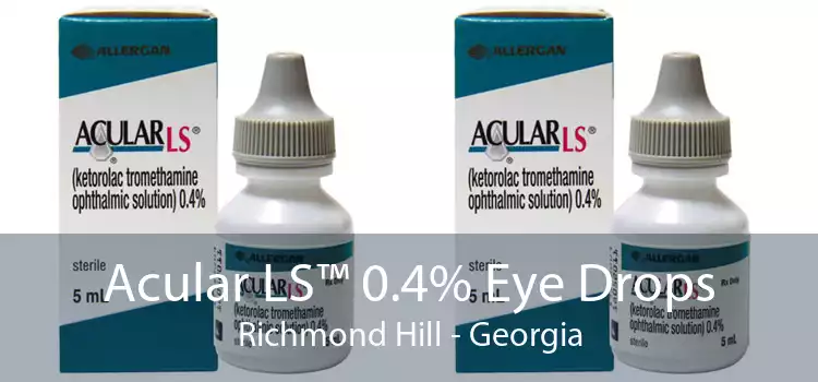 Acular LS™ 0.4% Eye Drops Richmond Hill - Georgia