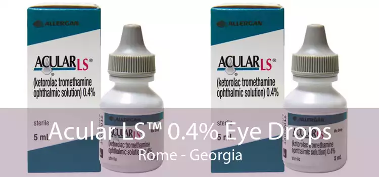 Acular LS™ 0.4% Eye Drops Rome - Georgia