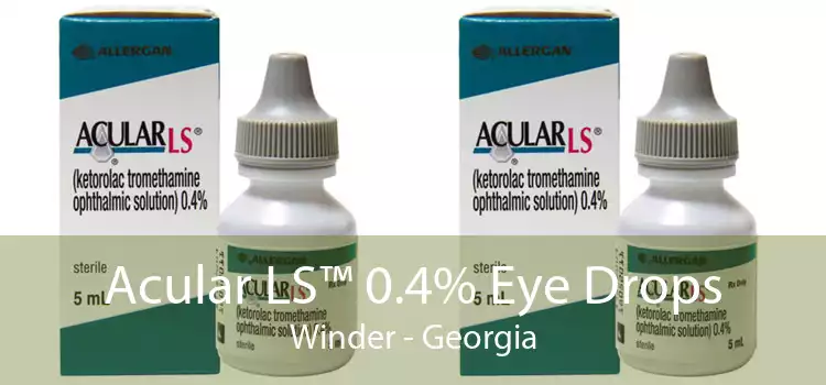 Acular LS™ 0.4% Eye Drops Winder - Georgia