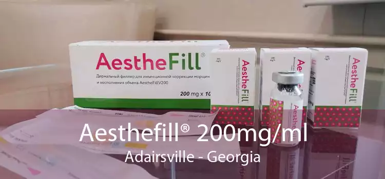 Aesthefill® 200mg/ml Adairsville - Georgia