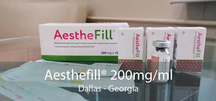 Aesthefill® 200mg/ml Dallas - Georgia