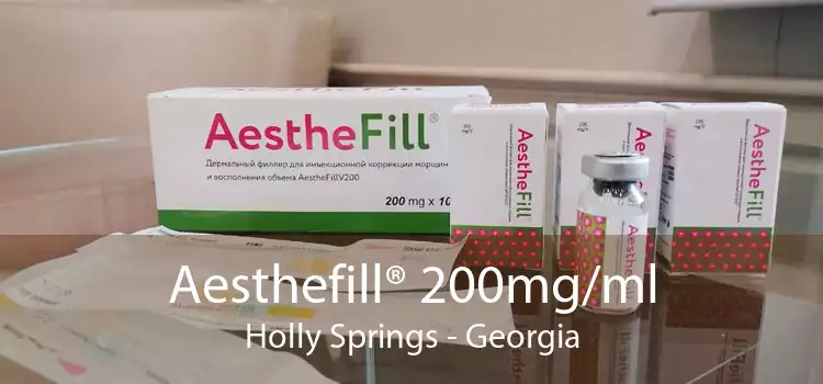 Aesthefill® 200mg/ml Holly Springs - Georgia