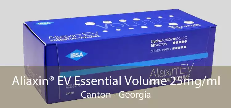 Aliaxin® EV Essential Volume 25mg/ml Canton - Georgia