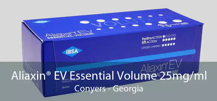 Aliaxin® EV Essential Volume 25mg/ml Conyers - Georgia