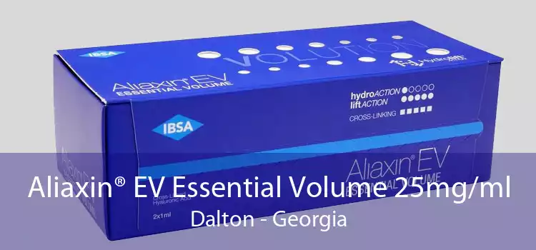 Aliaxin® EV Essential Volume 25mg/ml Dalton - Georgia