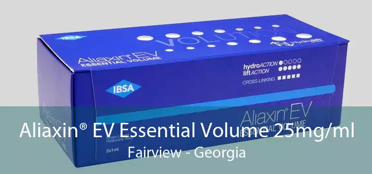 Aliaxin® EV Essential Volume 25mg/ml Fairview - Georgia